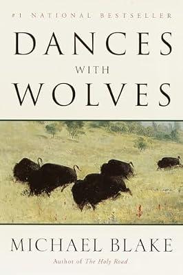 Dances with Wolves: A Novel by Blake, Michael | Paperback | Fiction