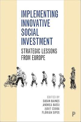 Implementing Innovative Social Investment: Strategic Lessons from Europe | Hardcover | Europe