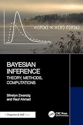 Bayesian Inference: Theory, Methods, Computations by Ahmad, Rauf; Zwanzig, Silvelyn | Paperback | Mathematics
