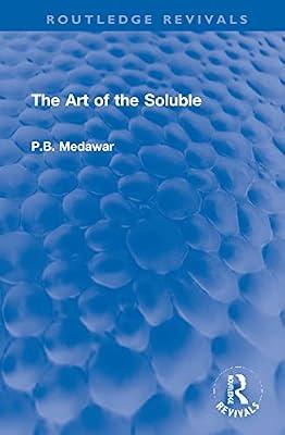 The Art of the Soluble (Routledge Revivals) by Medawar, P.B. | Hardcover | Philosophy Of Science