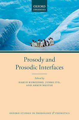 Prosody and Prosodic Interfaces: 6 (Oxford Studies in Phonology and Phonetics) | Hardcover | Language Arts & Disciplines