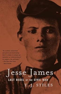 Jesse James: Last Rebel of the Civil War by Stiles, T. J. | Paperback | Biography & Autobiography