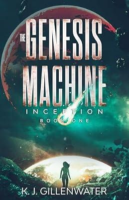 Inception: 1 (The Genesis Machine) by Gillenwater, K J | Paperback | Science Fiction