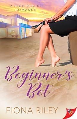 Beginner's Bet: 3 (High Stakes Romance) by Riley Fiona | Paperback | Fiction