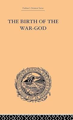 The Birth Of The War-god: A Poem by Kalidasa (Trubner's Oriental Series) by Griffith, Ralph T. H. | Hardcover | Social Science