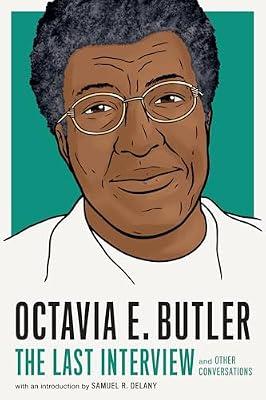 OCTAVIA E BUTLER THE LAST INTERVIEW: And Other Conversations by Melville House | Paperback | Fiction