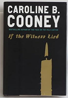 If the Witness Lied by Cooney, Caroline B. | Hardcover | Young Adult Fiction