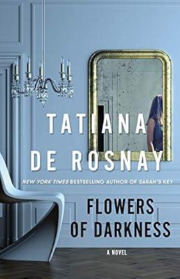 Flowers of Darkness by Rosnay, Tatiana de | Hardcover | Fiction
