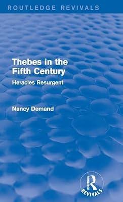 Thebes in the Fifth Century: Heracles Resurgent (Routc Revivals) by Demand, Nancy | Hardcover | History