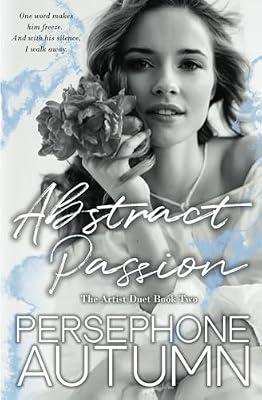 Abstract Passion: Artist Duet #2: 8 (Bay Area Duet) by Autumn, Persephone | Paperback | Adult & Contemporary Romance
