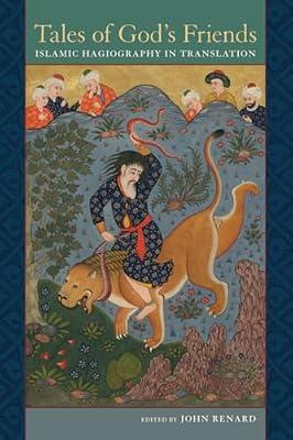 Tales of God's Friends: Islamic Hagiography in Translation | Paperback | Religion