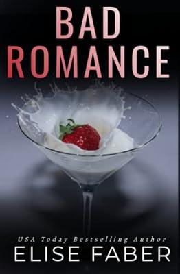Bad Romance (Billionaire's Club) by Faber, Elise | Paperback