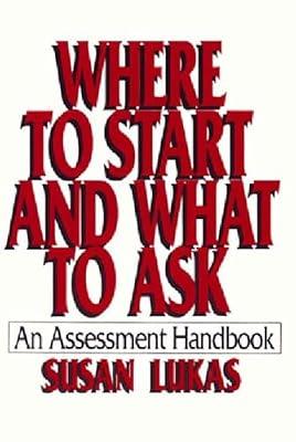 Where to Start and What to Ask: An Assessment Handbook by Lukas, Susan | Paperback | Medical