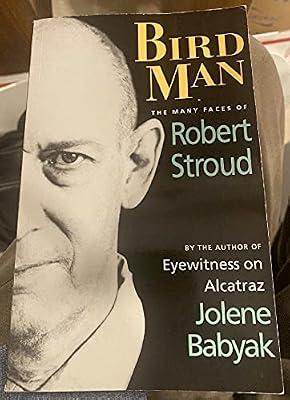 Birdman: The Many Faces of Robert Stroud by Babyak, Jolene | Paperback | Crime & Criminology