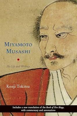 Miyamoto Musashi: His Life and Writings by Tokitsu, Kenji | Paperback | Biography & Autobiography