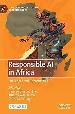 Responsible Ai in Africa: Challenges and Opportunities (Social and Cultural Studies of Robots and Ai) by Wakunuma, Kutoma | Hardcover | Social Science