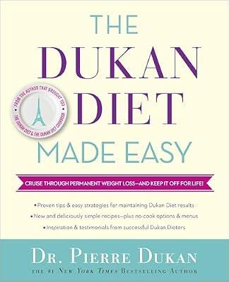 The Dukan Diet Made Easy: Cruise Through Permanent Weight Loss--and Keep It Off for Life! by Dukan, Pierre, Dr. | Hardcover | Health & Fitness