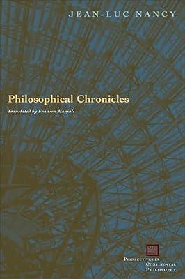Philosophical Chronicles (Perspectives in Continental Philosophy) by Nancy, Jean-Luc | Paperback | Philosophy