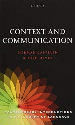 Context and Communication (Contemporary Introductions to Philosophy of Language) by Cappelen, Herman; Dever, Josh | Paperback | Philosophy