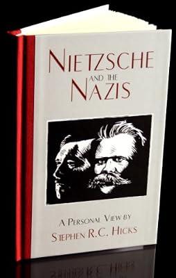 Nietzsche and the Nazis by Hicks R. C. Stephen | Hardcover
