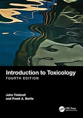 INTRODUCTION TO TOXICOLOGY 4ED (PB 2023) by Timbrell, John; Barile, Frank A. | Paperback | Medical Toxicology