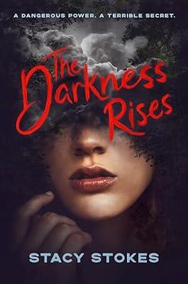 The Darkness Rises by Stokes, Stacy | Hardcover | Young Adult Fiction