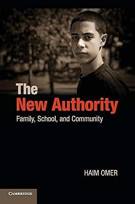The New Authority: Family, School, and Community by Omer, Haim | Paperback | Psychology