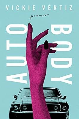 Auto/Body (Ernest Sandeen Prize in Poetry) by Vrtiz, Vickie | Hardcover | Poetry