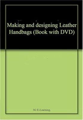 Making and designing Leather Handbags (Book with DVD) | Paperback