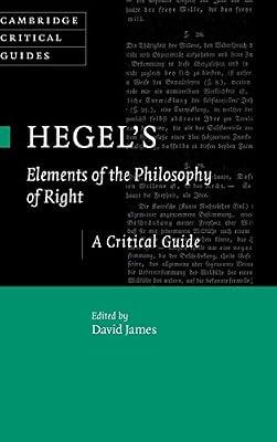 Hegel's Elements of the Philosophy of Right: A Critical Guide (Cambridge Critical Guides) | Hardcover | Philosophy