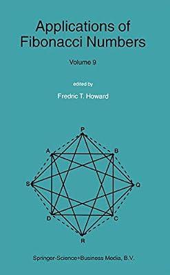Applications of Fibonacci Numbers: Volume 9: Proceedings of The Tenth International Research Conference on Fibonacci Numbers and Their Applications | Paperback | Number Theory