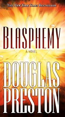 Blasphemy: A Novel: 2 (Wyman Ford Series, 2) by Preston, Douglas | Mass_Market | Thrillers