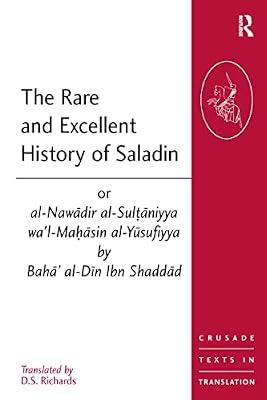 The Rare and Excellent History of Saladin (Crusade Texts in Translation) | Paperback | Biography: Historical