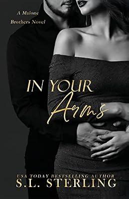 In Your Arms: 2 (Malone Brothers) by Sterling, S L | Paperback | Adult & Contemporary Romance