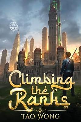 Climbing the Ranks 1: An Epic Cultivation Novel by Wong, Tao | Paperback | Modern & Contemporary Fiction (Post C 1945)