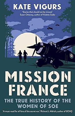 Mission France by Vigurs, Kate | Hardcover | History