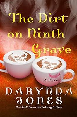 The Dirt on Ninth Grave: A Novel (Charley Davidson Series, 9) by Jones, Darynda | Hardcover | Fiction