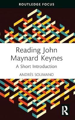 Reading John Maynard Keynes: A Short Introduction (Routledge Focus on Economics and Finance) by Solimano, Andres | Paperback | Business & Economics