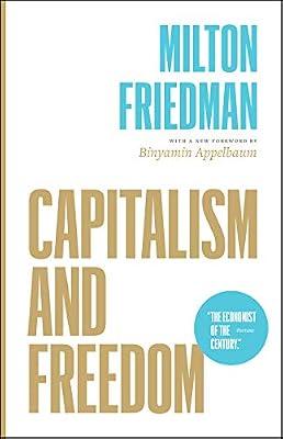 Capitalism and Freedom by Friedman, Milton; Appelbaum, Binyamin | Paperback | Business & Economics