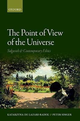 The Point of View of the Universe: Sidgwick and Contemporary Ethics by Singer, Peter; Lazari-Radek, Katarzyna de | Paperback | History Of Western Philosophy