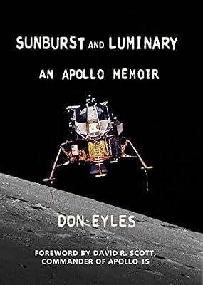 Sunburst and Luminary: An Apollo Memoir by Eyles, Don | Hardcover | Biography: Science