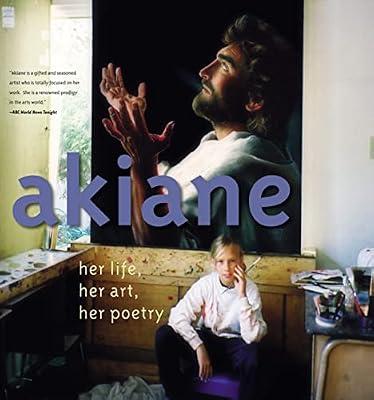 Akiane: Her Life, Her Art, Her Poetry by Kramarik, Akiane | Hardcover | Biography & Autobiography
