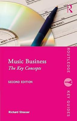 Music Business: The Key Concepts (Routledge Key Guides) by Strasser, Richard | Paperback | Music