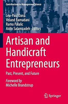 Artisan and Handicraft Entrepreneurs: Past, Present, and Future (Contributions to Management Science) | Paperback | Business & Economics
