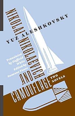 Nikolai Nikolaevich and Camouflage – Two Novels (Russian Library) by Aleshkovsky, Yuz | Hardcover | Modern & Contemporary Fiction (Post C 1945)