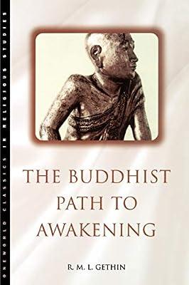 The Buddhist Path to Awakening: A Study of the Bodhi-Pakkhiya Dhamma by Gethin, R. M. L. | Paperback | Religion