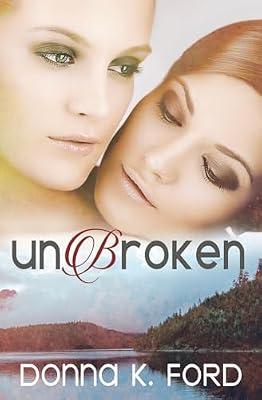 Unbroken by Ford, Donna K | Paperback | Romance