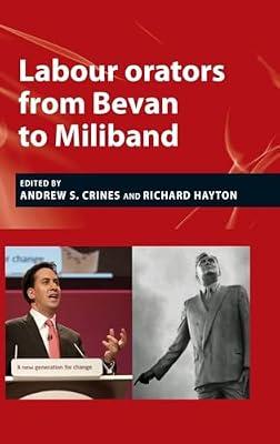 Labour Orators from Bevan to Miliband | Hardcover | Political Science