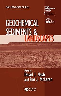 Geochemical Sediments and Landscapes (RGS-IBG Book Series) | Hardcover | Earth Sciences