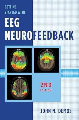 Getting Started with Eeg Neurofeedback by John N. Demos John N Demos | Hardcover | Psychology